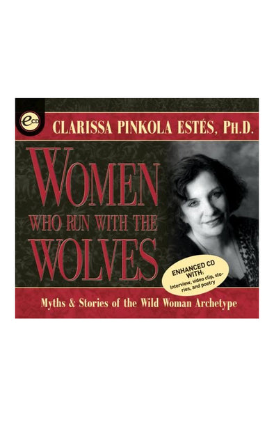 Audio Book - Clarissa Pinkola Estes: Women Who Run with the Wolves