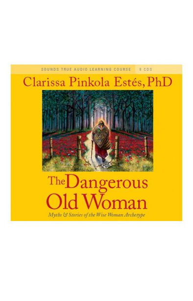Audio Book - Clarissa Pinkola Estes: The Dangerous Old Woman