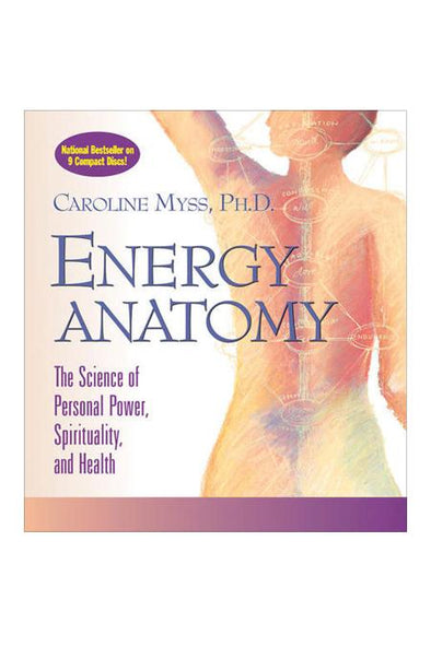 Audio Book - Caroline Myss: Energy Anatomy