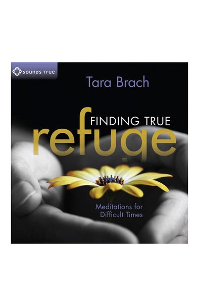 Audio Book - Tara Brach: Finding True Refuge