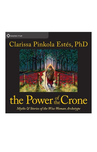 Audio Book - Clarissa Pinkola Estes: The Power of the Crone
