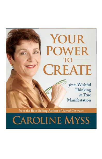 Audio Book - Caroline Myss: Your Power to Create