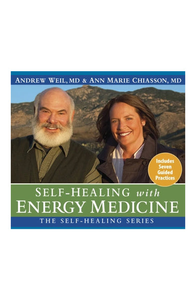 Audio Book - Dr. Andrew Weil & Ann Marie Chiasson MD: Self Healing with Energy Medicine