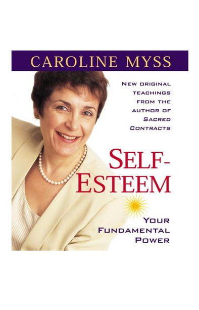 Audio Book - Caroline Myss: Self Esteem